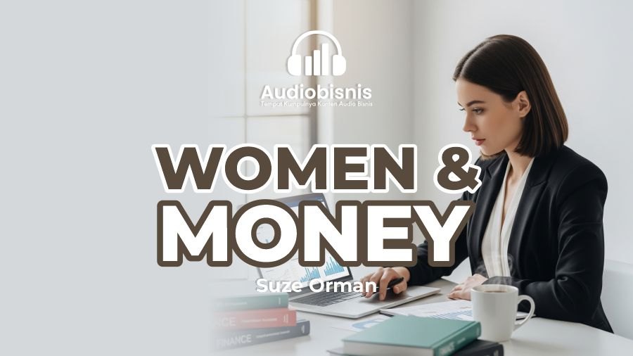 Audiobisnis-Women & Money By Suze Orman (Durasi: 10 Menit 42 Detik)