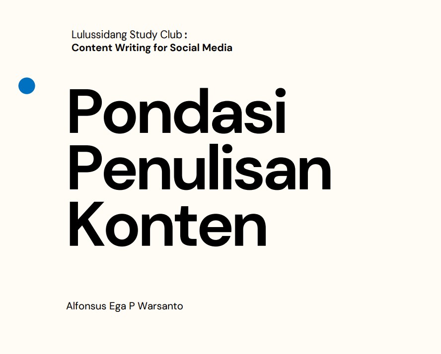 Pondasi Penulisan Konten - Content Writing for Social Media
