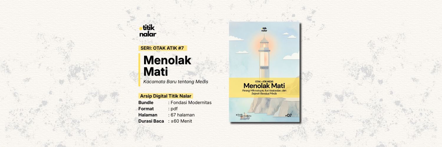 Otak Atik Medis #7 — Menolak Mati: Perang Mikroskopis, Ilusi Keabadian, dan Sejarah Revolusi Medis