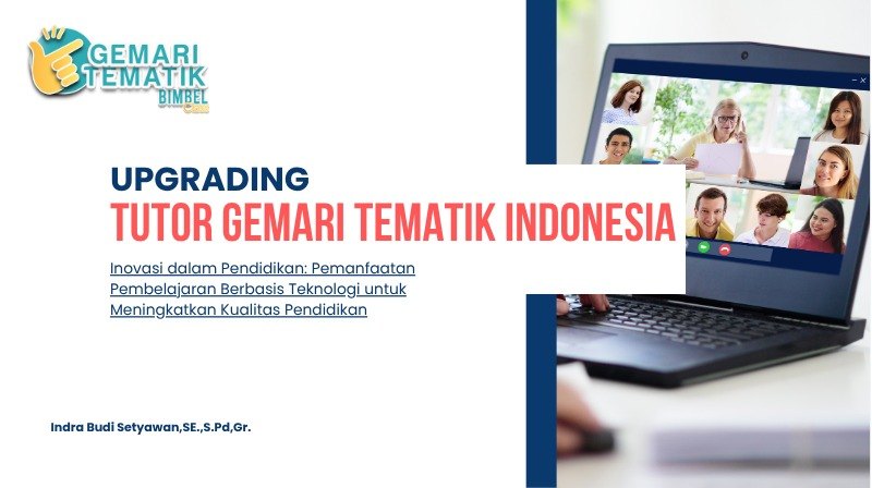 Profesionalisme Tutor Gemari Tematik Indonesia: Meningkatkan Kompetensi Karir & Komunikasi Adaptif