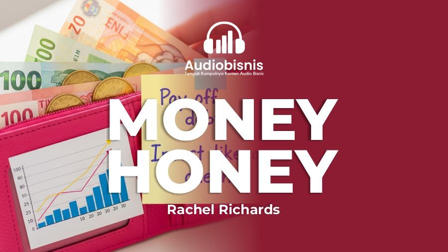 Audiobisnis-Money Honey By Rachel Richards (Durasi: 9 Menit 50 Detik)